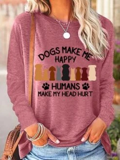 Dogs Make Me Happy Humans Make My Head Hurt Women's Long Sleeve T-Shirt 10 Dogs Make Me Happy Humans Make My Head Hurt Women's Long Sleeve T-Shirt -Zolucky Sales Store 40a3a0c9f0f2fc8a287d947077ad2249