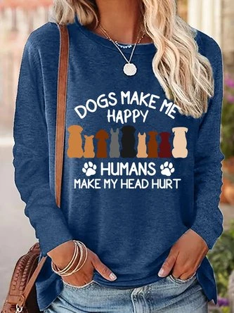 Dogs Make Me Happy Humans Make My Head Hurt Women's Long Sleeve T-Shirt 6 Dogs Make Me Happy Humans Make My Head Hurt Women's Long Sleeve T-Shirt - Image 6