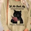 Womens Funny Black Cat With Coffee Let Me Check My Giveashitometer Nope Nothing Letter Top