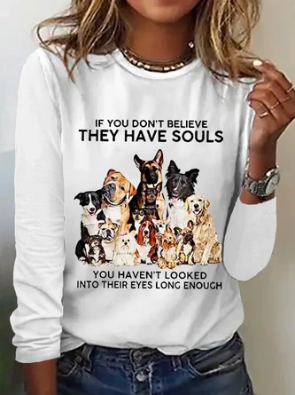 Women's If You Don't Believe They Have Souls Dog Print Simple Crew Neck Long Sleeve Shirt 3 Women's If You Don't Believe They Have Souls Dog Print Simple Crew Neck Long Sleeve Shirt - Image 3
