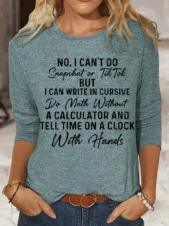 Womens Funny No I Can't Do Snapchat Or TikTok Letters Top -Zolucky Sales Store d3ac7583db709907f3c5d8965dc2d25c