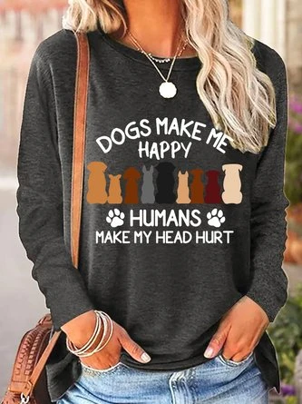 Dogs Make Me Happy Humans Make My Head Hurt Women's Long Sleeve T-Shirt 7 Dogs Make Me Happy Humans Make My Head Hurt Women's Long Sleeve T-Shirt - Image 7