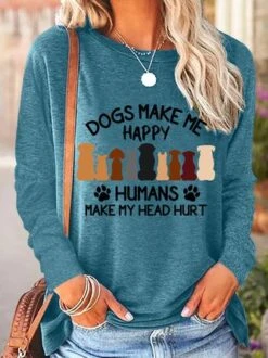 Dogs Make Me Happy Humans Make My Head Hurt Women's Long Sleeve T-Shirt 11 Dogs Make Me Happy Humans Make My Head Hurt Women's Long Sleeve T-Shirt -Zolucky Sales Store dfce3066ebbb9320e94eae402dc36c8b