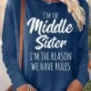 Womens Sister Gift Middle Sister Funny Casual Crew Neck Letters Top